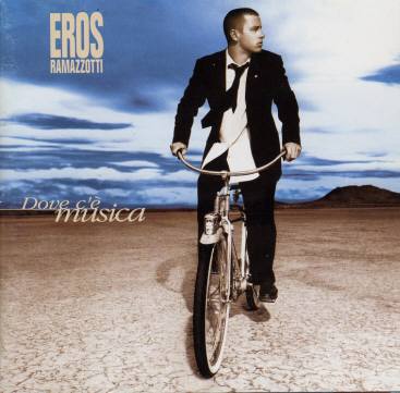 dove-ce-musica-donde-hay-musica-eros-ramazzotti.jpg
